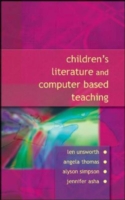 EBOOK: Children's Literature and Computer Based Teaching UK Higher Education OUP  Humanities & Social Sciences Education OUP  