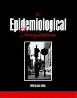 Epidemiological Imagination UK Higher Education OUP  Humanities & Social Sciences Health & Social Welfare  