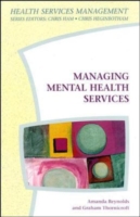 Managing Mental Health Services UK Higher Education OUP  Humanities & Social Sciences Health & Social Welfare  