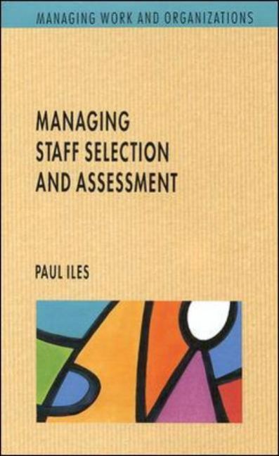 Managing Staff Selection and Assessment UK Higher Education OUP  Humanities & Social Sciences Politics  