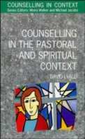Counselling in the Pastoral and Spiritual Context UK Higher Education OUP  Humanities & Social Sciences Counselling and Psychotherapy  