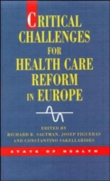 Critical Challenges for Health Care Reform in Europe UK Higher Education OUP  Humanities & Social Sciences Health & Social Welfare  