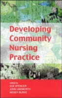 Developing Community Nursing Practice UK Higher Education OUP  Humanities & Social Sciences Health & Social Welfare  