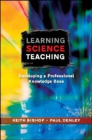 EBOOK: Learning Science Teaching: Developing A Professional Knowledge Base UK Higher Education OUP  Humanities & Social Sciences Education OUP  