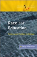 EBOOK: Race and Education: Policy and Politics in Britain UK Higher Education OUP  Humanities & Social Sciences Sociology  