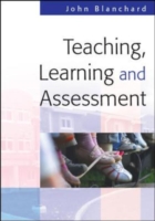 EBOOK: Teaching, Learning And Assessment UK Higher Education OUP  Humanities & Social Sciences Education OUP  