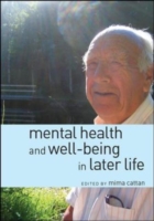 Mental Health and Well-Being in Later Life UK Higher Education OUP  Humanities & Social Sciences Health & Social Welfare  