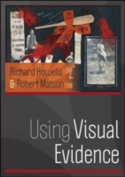EBOOK: Using Visual Evidence UK Higher Education OUP  Humanities & Social Sciences Media, Film & Cultural Studies  