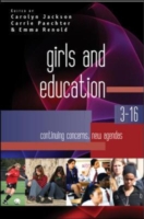 EBOOK: Girls And Education 3-16: Continuing Concerns, New Agendas UK Higher Education OUP  Humanities & Social Sciences Education OUP  