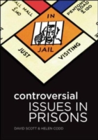 EBOOK: Controversial Issues In Prisons UK Higher Education OUP  Humanities & Social Sciences Criminology  