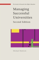 EBOOK: Managing Successful Universities UK Higher Education OUP  Humanities & Social Sciences Higher Education OUP  