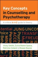 EBOOK: Key Concepts in Counselling and Psychotherapy: A Critical A-Z Guide to Theory UK Higher Education OUP  Humanities & Social Sciences Counselling and Psychotherapy  