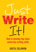 EBOOK: Just Write It! UK Higher Education OUP  Humanities & Social Sciences Study Skills  