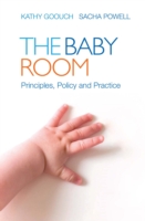 EBOOK: The Baby Room UK Higher Education OUP  Humanities & Social Sciences Education OUP  
