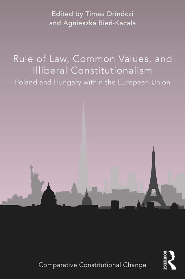 Rule of Law, Common Values, and Illiberal Constitutionalism