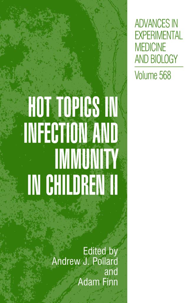 Hot Topics in Infection and Immunity in Children II