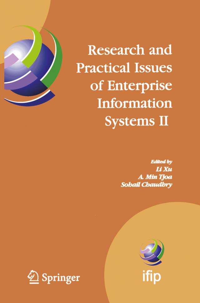 Research and Practical Issues of Enterprise Information Systems II Volume 1