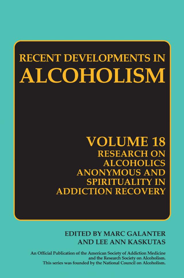 Research on Alcoholics Anonymous and Spirituality in Addiction Recovery