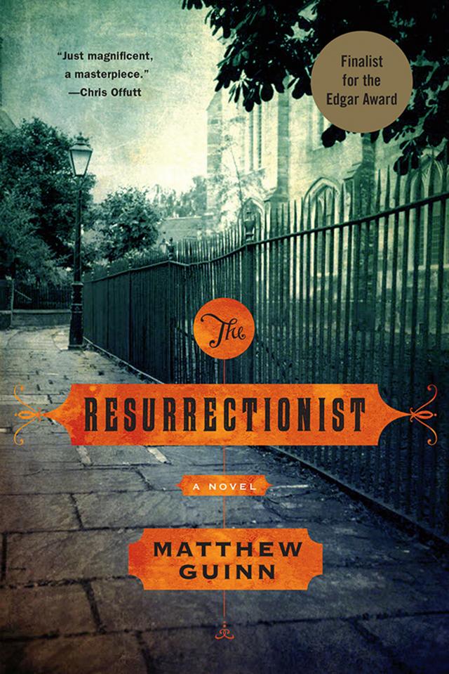 The Resurrectionist: A Novel