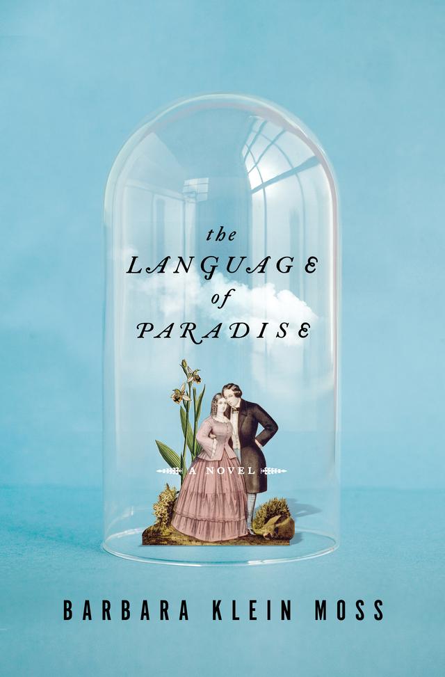 The Language of Paradise: A Novel