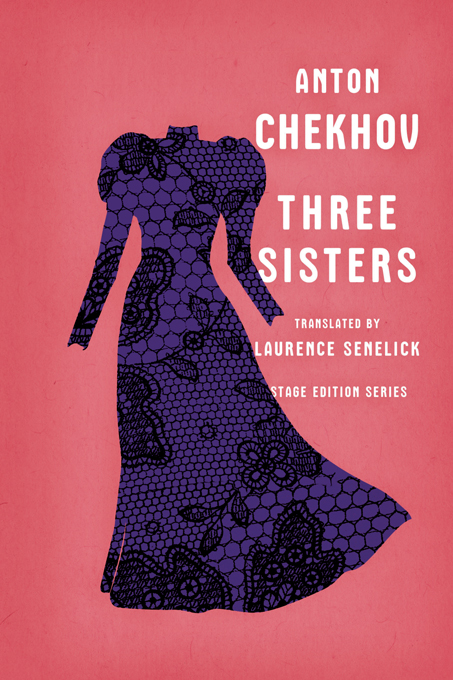 Three Sisters (Stage Edition Series)