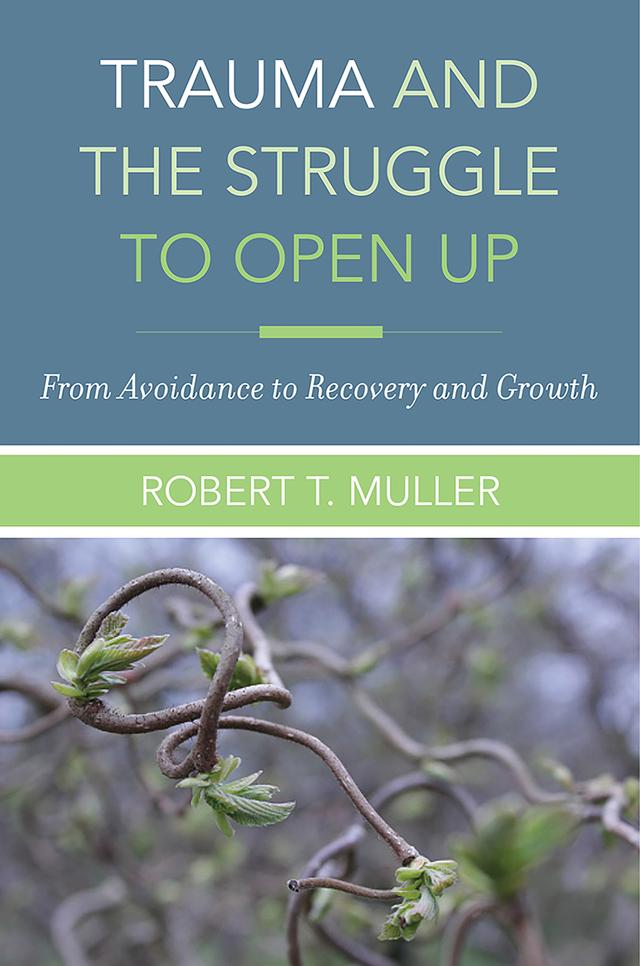 Trauma and the Struggle to Open Up: From Avoidance to Recovery and Growth