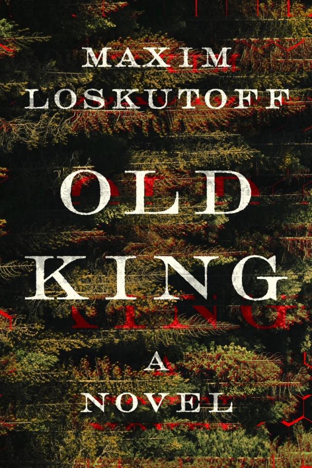 Old King: A Novel