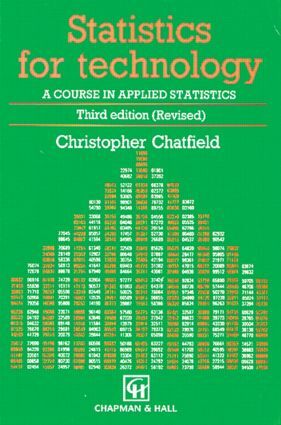 Statistics for Technology : A Course in Applied Statistics