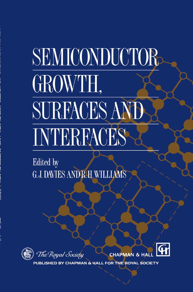 Semiconductor Growth, Surfaces and Interfaces