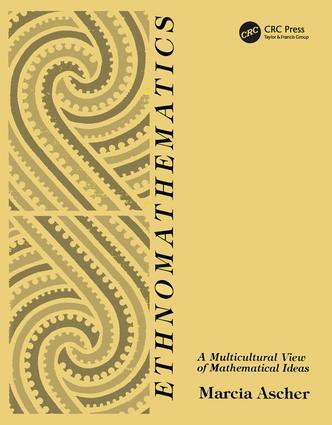Ethnomathematics : A Multicultural View of Mathematical Ideas