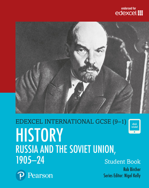 Edexcel International GCSE (9-1) History The Soviet Union in Revolution, 1905-24 Student Book