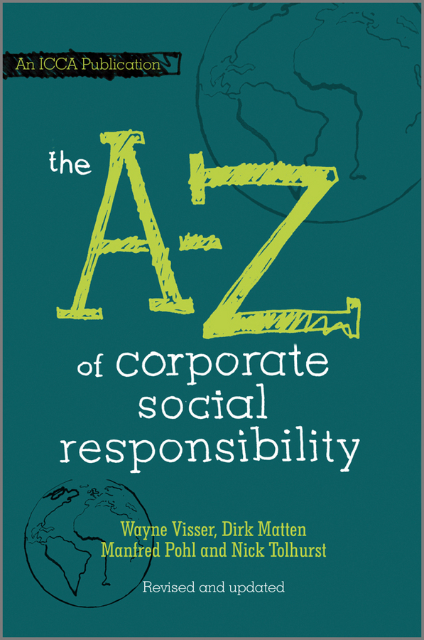 The A to Z of Corporate Social Responsibility, 2nd, Revised and Updated Edition