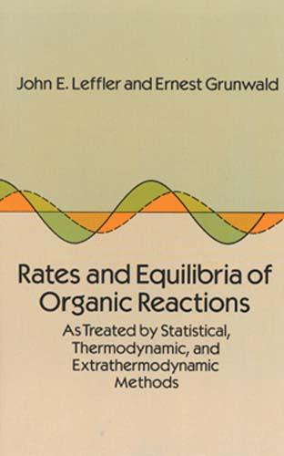 Rates and Equilibria of Organic Reactions