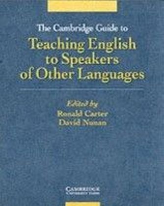 Cambridge Guide to Teaching English to Speakers of Other Languages