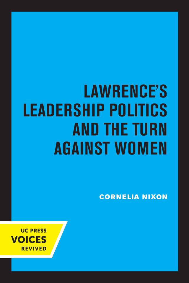 Lawrence's Leadership Politics and the Turn Against Women