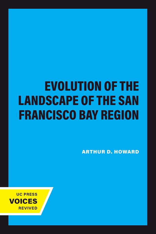 Evolution of the Landscape of the San Francisco Bay Region