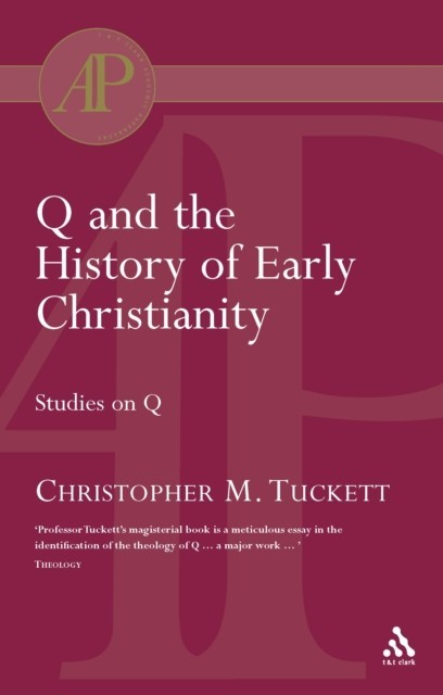 Q and the History of Early Christianity