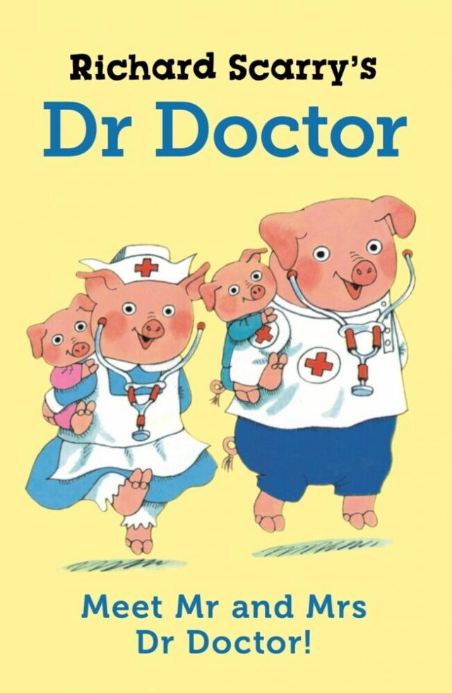 Richard Scarry''s Dr Doctor