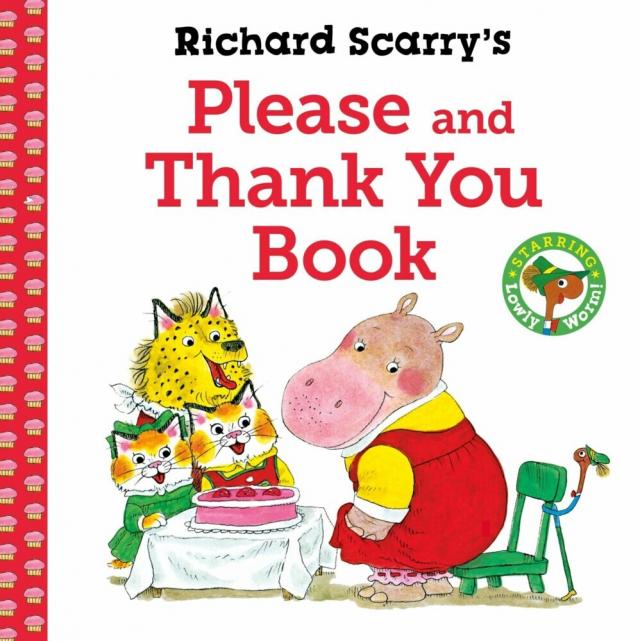 Richard Scarry''s Please and Thank You Book