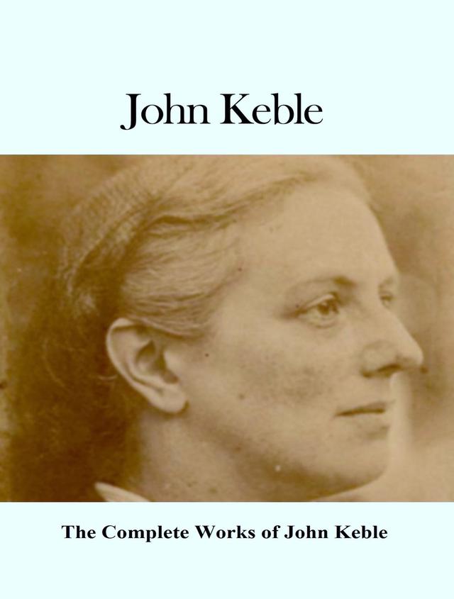 The Complete Works of John Keble