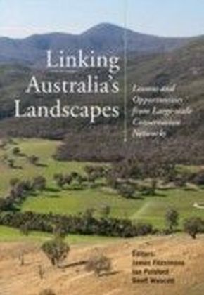 Linking Australia''s Landscapes