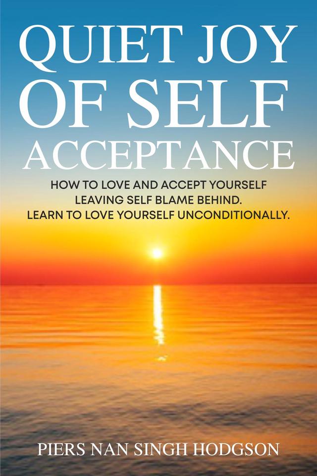 Quiet Joy of Self Acceptance