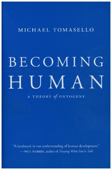 Becoming Human - A Theory of Ontogeny