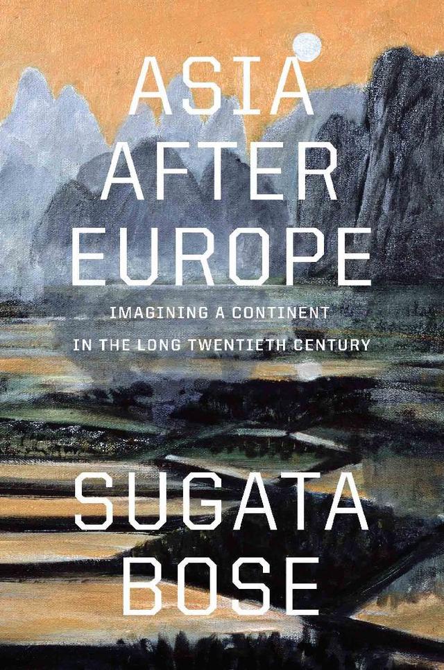 Asia after Europe - Imagining a Continent in the Long Twentieth Century