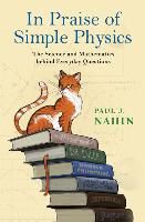 In Praise of Simple Physics
