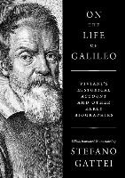 On the Life of Galileo Viviani's Historical Account and Other Early Biographies. Gebunden.