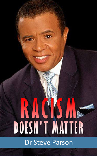 Racism Doesn't Matter