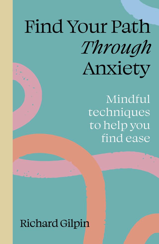 Find your path through anxiety