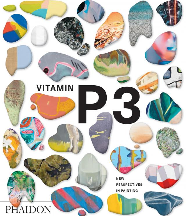 Vitamin P3 - New Perspectives in Painting