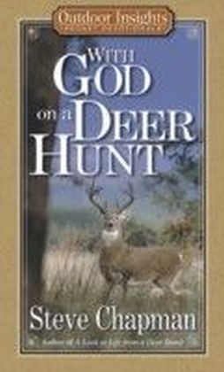 With God on a Deer Hunt